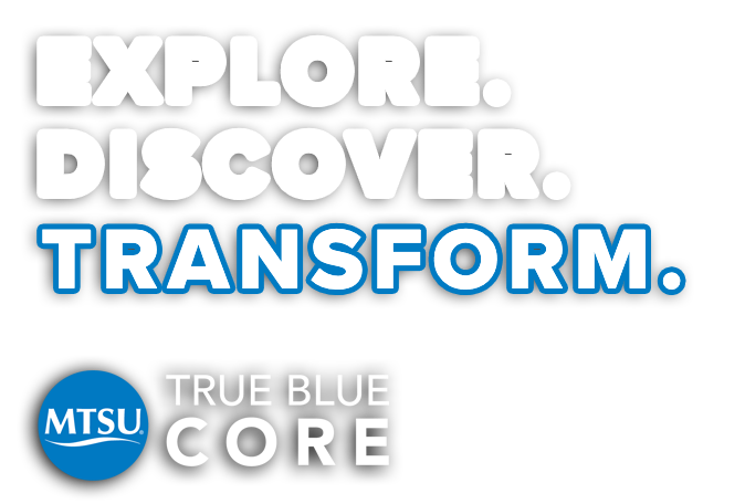 Explore. Discover. Transform. words with True Blue Core logo